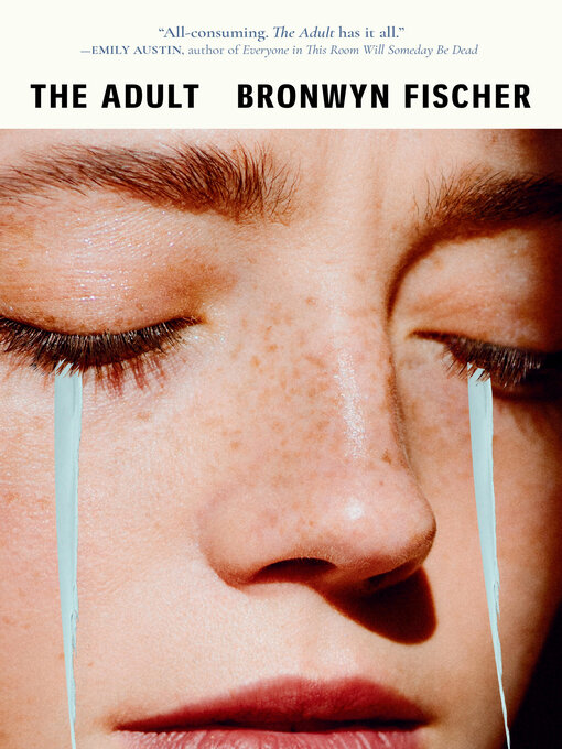 Title details for The Adult by Bronwyn Fischer - Available